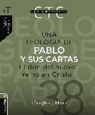 Douglas J. Moo - Una teología de Pablo y sus cartas