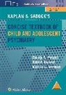 Boland Robert, Caroly S. Pataki, Marcia Verduin - Kaplan & Sadock’s Concise Textbook of Child and Adolescent Psychiatry