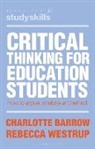 Charlotte Barrow, Rebecca Westrup, Westrup Rebecca - Critical Thinking for Education Students