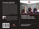 Deependra Budhathoki, Binod Prasad Pant - Enseigner les mathématiques avec l'enquête appréciative
