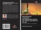 Ahmed Noaman Karar - Manutenzione incentrata sull'affidabilità Qualità nel settore petrolifero e del gas