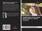 JOSEPH KARUME KAZEGE MUHIRHI - Modification of the image of the child in a street situation