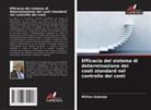 Million Gubunje - Efficacia del sistema di determinazione dei costi standard nel controllo dei costi