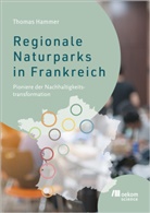 Thomas Hammer - Regionale Naturparks in Frankreich