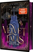 Julia Dippel, Carmen Di Mauro - Velvet Falls, but the Gods forgot to die
