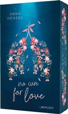 Anna Hensel - No Cure for Love