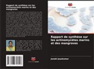 Janaki Jayakumar - Rapport de synthèse sur les actinomycètes marins et des mangroves