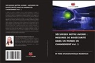 Dr Nike Oluwafunmilayo Aladetoun, Nike Oluwafunmilayo Aladetoun - SÉCURISER NOTRE AVENIR : MESURES DE BIOSÉCURITÉ DANS UN MONDE EN CHANGEMENT Vol. 1