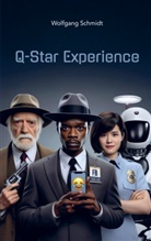 Wolfgang Schmidt, Wolfgang Schmidt - Q-Star Experience