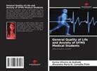 Karina Oliveira de Andrade, Alexandra Maria Al. Carvalho Pinto - General Quality of Life and Anxiety of UFMS Medical Students