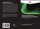 João Antonio de Paula - Celso Furtado et le développement brésilien