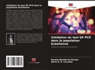 Mário H. B. Carvalho, Renata Wendel de Moraes - Validation du test QF-PCR dans la population brésilienne