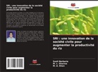 M. a. Khan, Sunil Narbaria, M. L. Sharma - SRI : une innovation de la société civile pour augmenter la productivité du riz
