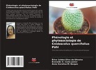 Everaldo O. Costa Júnior, Anna Karolina M. Borges, Érica Caldas Silva de Oliveira - Phénologie et phytosociologie de Cnidoscolus quercifolius Pohl