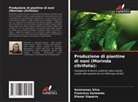 Francisco Sarmento, Semirames Silva, Eliezer Siqueira - Produzione di piantine di noni (Morinda citrifolia):