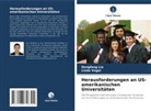 Dongfang Liu, Linda Vogel - Herausforderungen an US-amerikanischen Universitäten