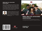 Dongfang Liu, Linda Vogel - Défis dans les universités américaines