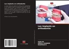 SIJIN HS, DEEPU LEANDER, ROOPESH R - Les implants en orthodontie