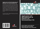 Erney Fabian Castro Becerra, Nixon Johan García Gelvez, Diego Alejandro Parra Peñaranda - Applicazioni utili dell'elettronica di potenza con microcontrollori PIC