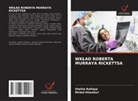 Mridul Khanduri, Shehla Rafique - WKLAD ROBERTA MURRAYA RICKETTSA