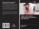 Suma Divakar, Renjini R. - Dieta, stile di vita e salute dei professionisti del software