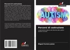 Miguel Ferreira Júnior - Percorsi di costruzione