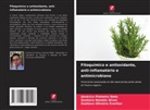 Gustavo Nonato Alves, Gustavo Oliveira Everton, Américo Pinheiro Neto - Fitoquímico e antioxidante, anti-inflamatório e antimicrobiano