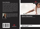 Raul A. Martins, Patrícia R. Feitosa Lima - Dance Education