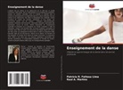 Raul A. Martins, Patrícia R. Feitosa Lima - Enseignement de la danse