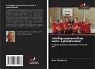 Wael Zoghlami - Intelligenza emotiva, ansia e prestazioni