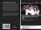 Diulia F. Brito, Isabela S. Donegá, Terezinha Maia Martincowski - Storytelling in the Third Age
