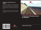 Saidat Onikosi-Alliyu - L'état des infrastructures au Nigeria