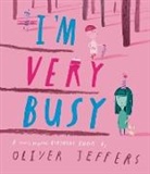 Oliver Jeffers, Jeffers Oliver, Jeffers Oliver - I'm Very Busy
