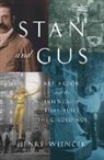 Henry Wiencek - Stan and Gus
