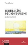 Pascal Coulon - Le lien à l'ère de l'individualisme
