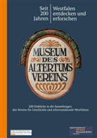 Bernd Thier, Verein für Geschichte und Altertumskunde Westfalen, Verein für Geschichte und Altertumskunde Westfalens. Abteilung Münster e. V., Verein für Geschichte und Altertumskunde Westfalens. Abteilung Münster e.V., Peter Worm, Gerd Dethlefs... - Seit 200 Jahren Westfalen entdecken und erforschen