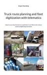 Jürgen Stausberg - Truck route planning and fleet digitization with telematics
