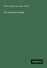 Pierre Alexis Ponson Du Terrail - Les masques rouges