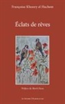 Françoise Khoury El Hachem - Éclats de rêves