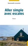 Gwenaelle Lecomte - Aller simple avec escales