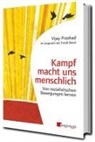 Frank Barat, Vijay Prashad - Kampf macht uns menschlich