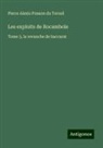 Pierre Alexis Ponson Du Terrail - Les exploits de Rocambole