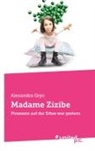 Alexandra Gryc - Madame Zizibe