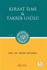 Recep Koyuncu - Kiraat Ilmi ve Takrib Usulü