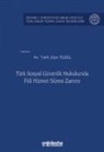 Tarik Ziya Tezel - Türk Sosyal Güvenlik Hukukunda Fiili Hizmet Süresi Zammi