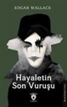Edgar Wallace - Hayaletin Son Vurusu