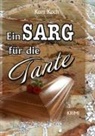 Kurt Koch - Ein Sarg für die Tante
