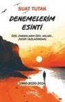 Suat Tutak - Denemelerim Esinti