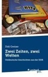 Didi Greizer - Zwei Zeiten, zwei Welten