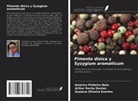 Arthur Rocha Dantas, Gustavo Oliveira Everton, Américo Pinheiro Neto - Pimenta dioica y Syzygium aromaticum